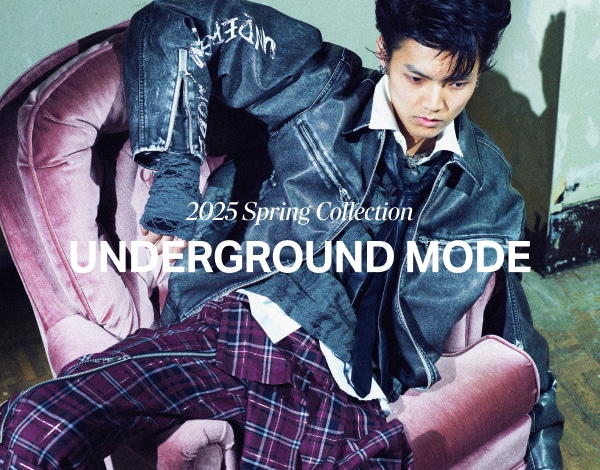 UNDERGROUND MODE 2025 Spring Collection