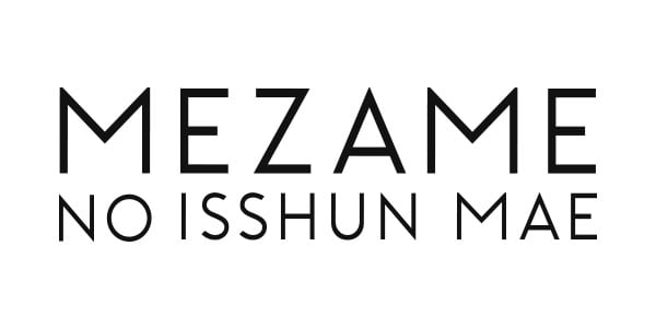 MEZAME　NO ISSHUN MAE