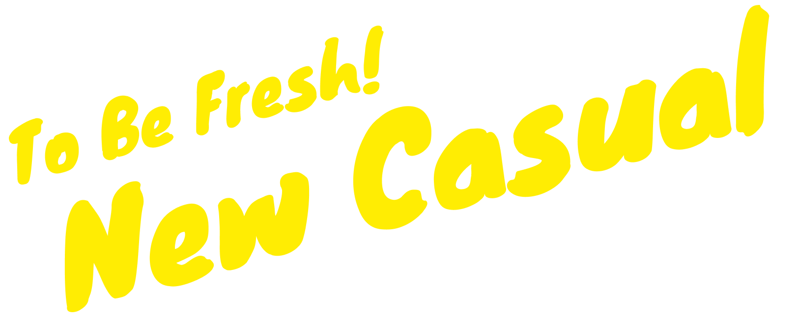 To Be Fresh! New Casual